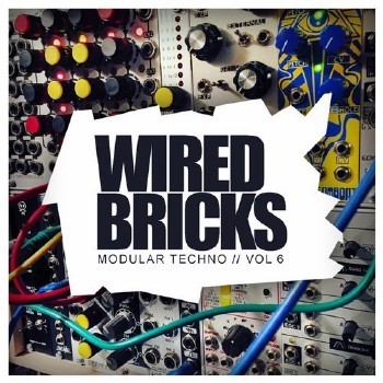 VA - Wired Bricks Vol.6 (Modular Techno) (2016)