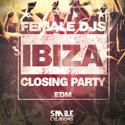 Ibiza Female DJS Closing Party EDM 2016 (2016)