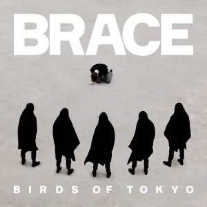 Birds of Tokyo - Brace (Single) (2016)