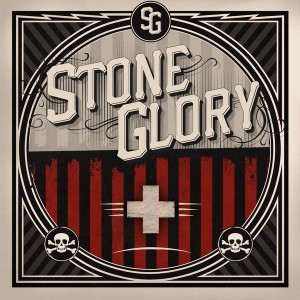 Stone Glory - Stone Glory (2013)