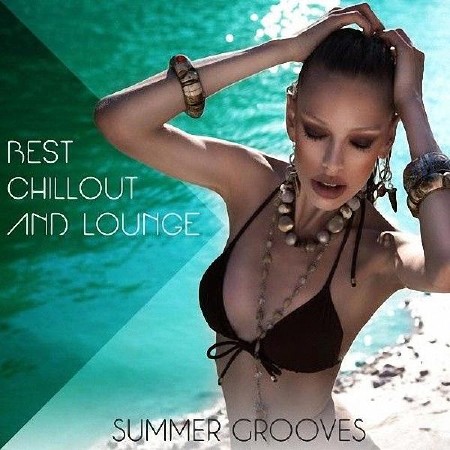 VA - Best Chillout and Lounge Summer Grooves (2015) 