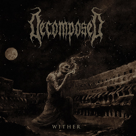 Decomposed - Wither 2016