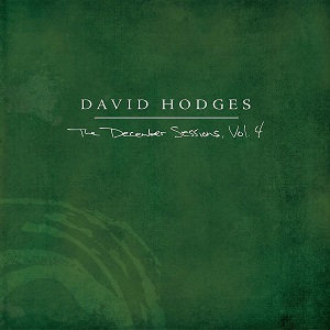 David Hodges - The December Sessions, Vol. 4 (2016)