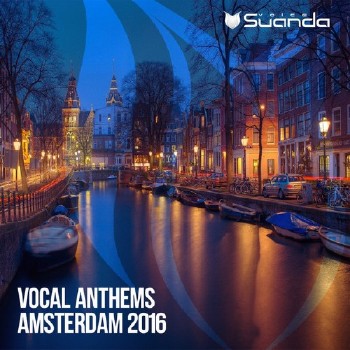 VA - Vocal Anthems Amsterdam (2016)