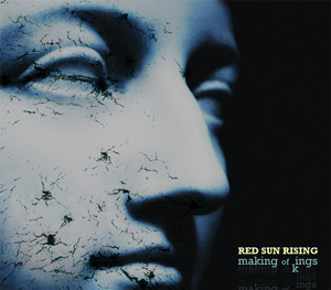 Red Sun Rising - Making of Kings (2010)