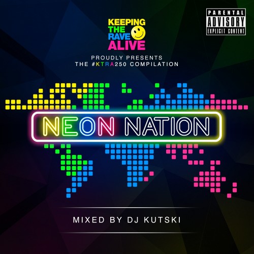 Keeping The Rave Alive Neon Nation (2016)