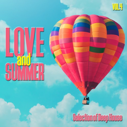 Love and Summer, Vol. 4 - Selection of Deep House (2016)