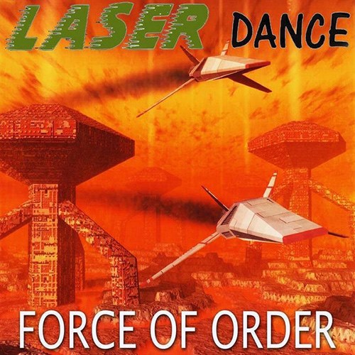 Laserdance - Force Of Order [Limited Edition] (2016) 
