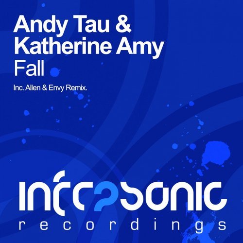 Andy Tau & KATHERINE AMY–Fall (Allen & Envy Remix) (2016)