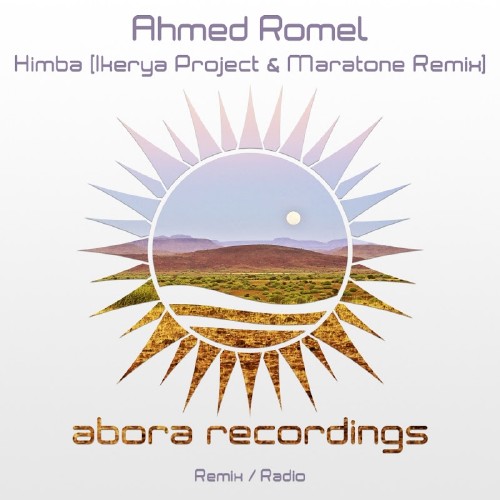 Ahmed Romel - Himba (Ikerya Project And Maratone Remix) (2016)