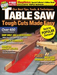 ShopNotes. Table Saw: Tough Cuts Made Easy (2007)