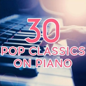 VA - 30 Pop Classics on Piano