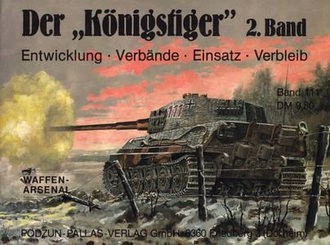 Der "Konigstiger" 2. Band (Waffen-Arsenal 111)