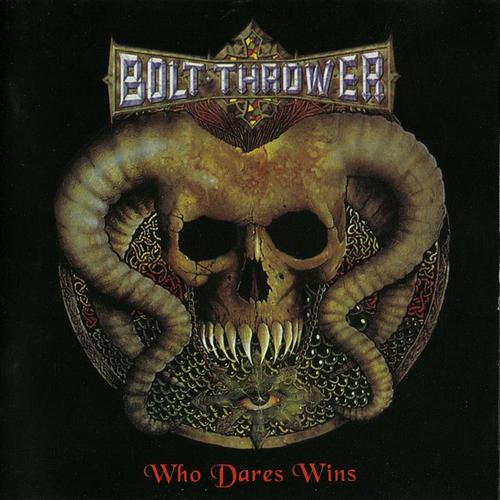 Bolt Thrower - Who Dares Wins (1998, Lossless)