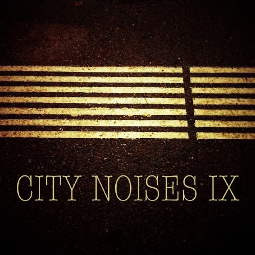 City Noises IX-Raw Techno Cuts (2016)
