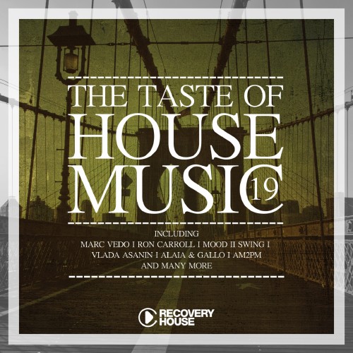The Taste Of House Music, Vol. 19 (2016)