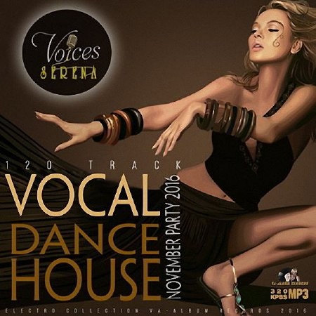 VA - Voices Serena: Vocal Dance House (2016)  