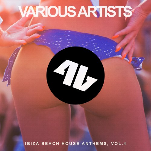 Ibiza Beach House Anthems, Vol. 4 (2016)