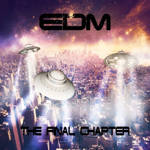 EDM The Final Chapter (2016)