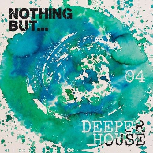 Nothing But... Deeper House, Vol. 4 (2016)