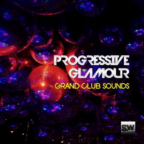 Progressive Glamour (Grand Club Sounds) (2016)