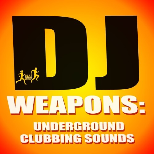 DJ Weapons: Underground Clubbing Sounds (2016)