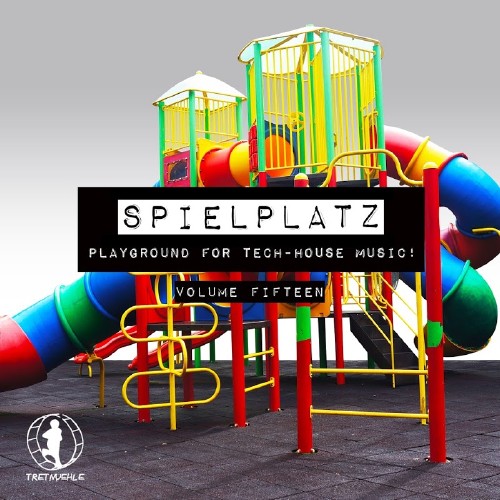 Spielplatz, Vol. 15-Playground for Tech-House Music! (2016)