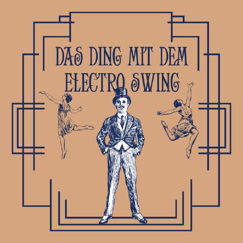 Das Ding mit dem Electro Swing (2016)