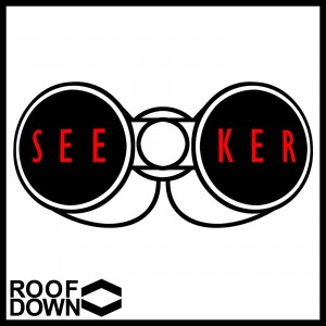 Roof Down - Seeker (Single) (2016)