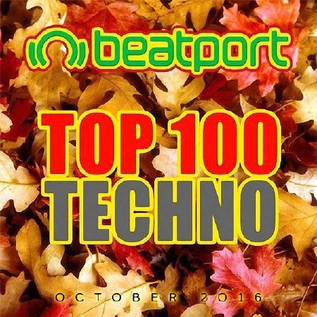 VA - Beatport Top 100 Techno October (2016) 