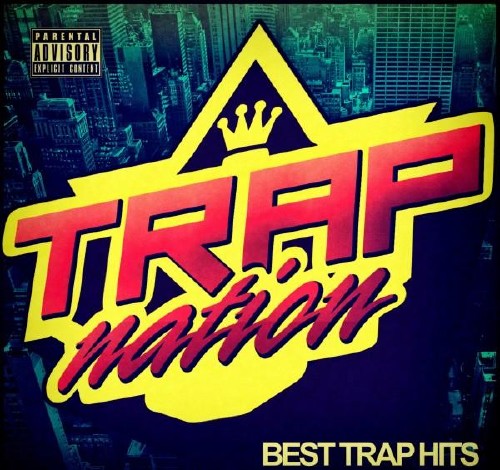Trap Nation Vol. 95 (2016)