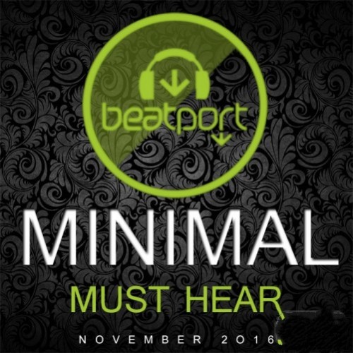 Beatport Must Hear Minimal November 2016