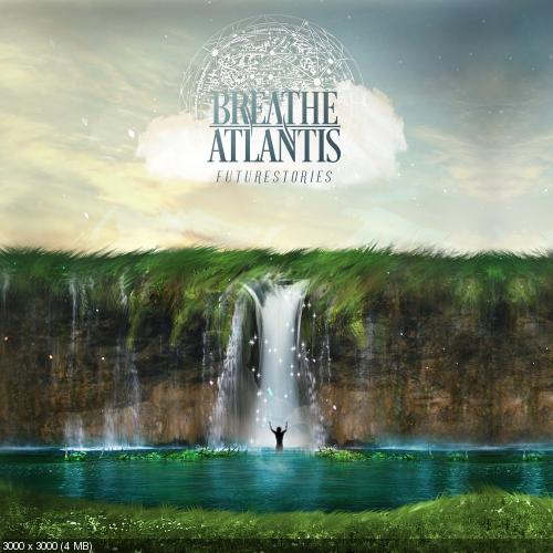 Breathe Atlantis - Futurestories (2016)