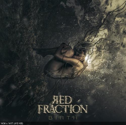 Red Fraction - Birth (2016)