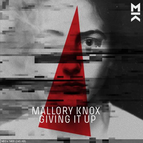 Mallory Knox - Giving It Up (Single) (2016)
