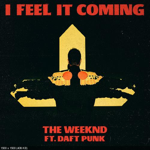 The Weeknd - I Feel It Coming [Single] (2016)