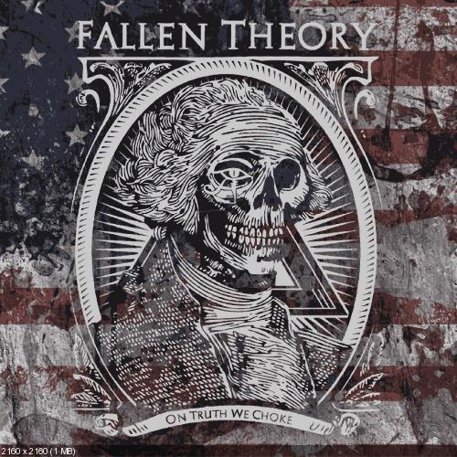 Fallen Theory - On Truth We Choke (2016)