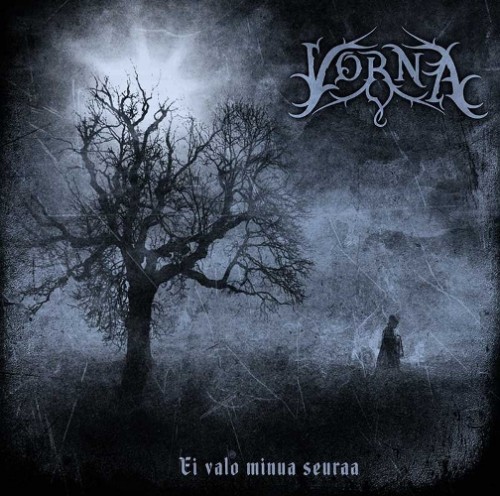 Vorna - Ei Valo Minua Seuraa (2015)