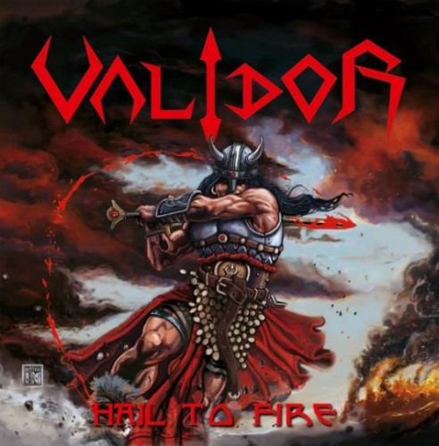 Validor - Hail To Fire (2016)