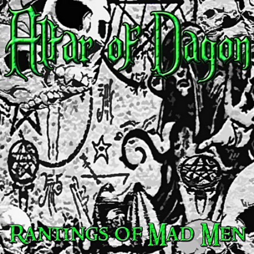 Altar of Dagon - Rantings of Mad Men (2013)