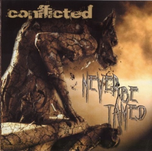 Conflicted - Never Be Tamed (2011)