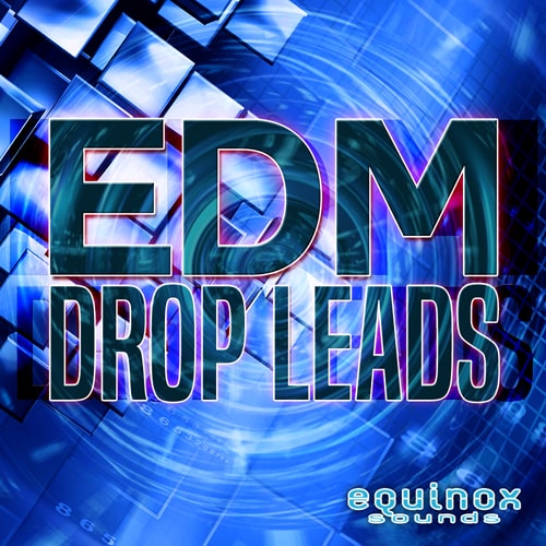 Equinox Sounds EDM Drop Leads WAV MiDi