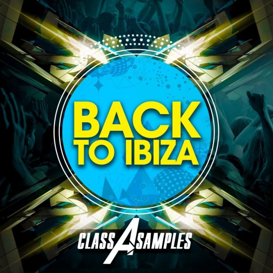Class A Samples Back To Ibiza WAV MiDi AiFF APPLE LOOPS NATiVE iNSTRUMENTS MASSiVE-