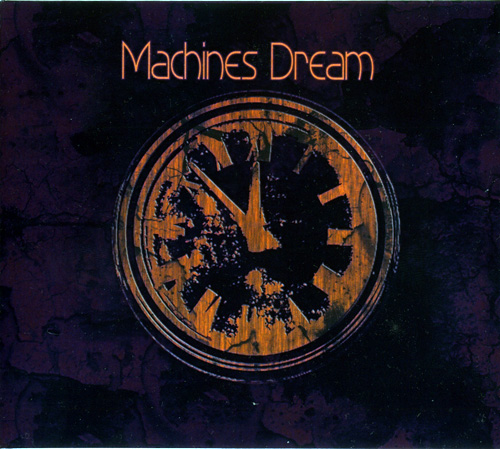 Machines Dream - Machines Dream (2010)