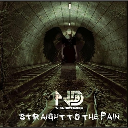 New Disorder - Straight To The Pain (2015)