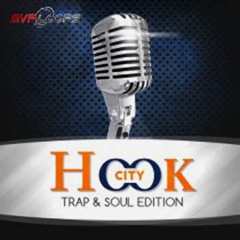 MVP Loops Hook City Trap n Soul Edition
