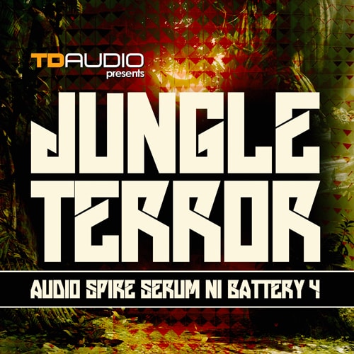 TD Audio Presents Jungle Terror WAV Battery4 Synth Presets