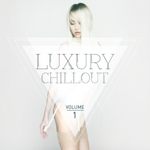 VA - Luxury Chillout Vol.1 (2016)