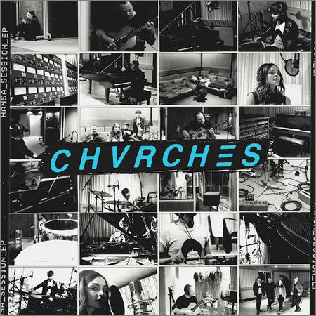 CHVRCHES - Hansa Session (EP) (2018)