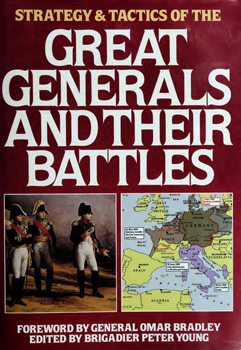 Strategy & Tactics of the Great Generals and Their Battles